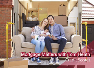 Mortgage Matters with Tom Heath, Senior Loan Officer - NOVA Home Loans - Credit Scores